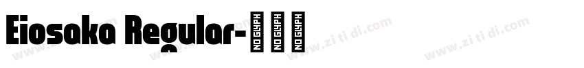 Eiosaka Regular字体转换